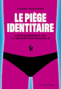 Piège identitaire (Le)